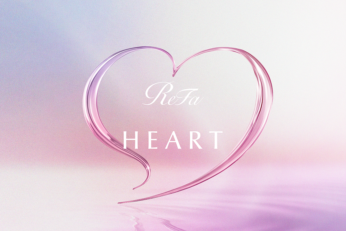 新たなブランドライン「ReFa HEART（リファハート）」誕生。ReFa GINZAのオープンに合わせ24アイテム※を順次発売